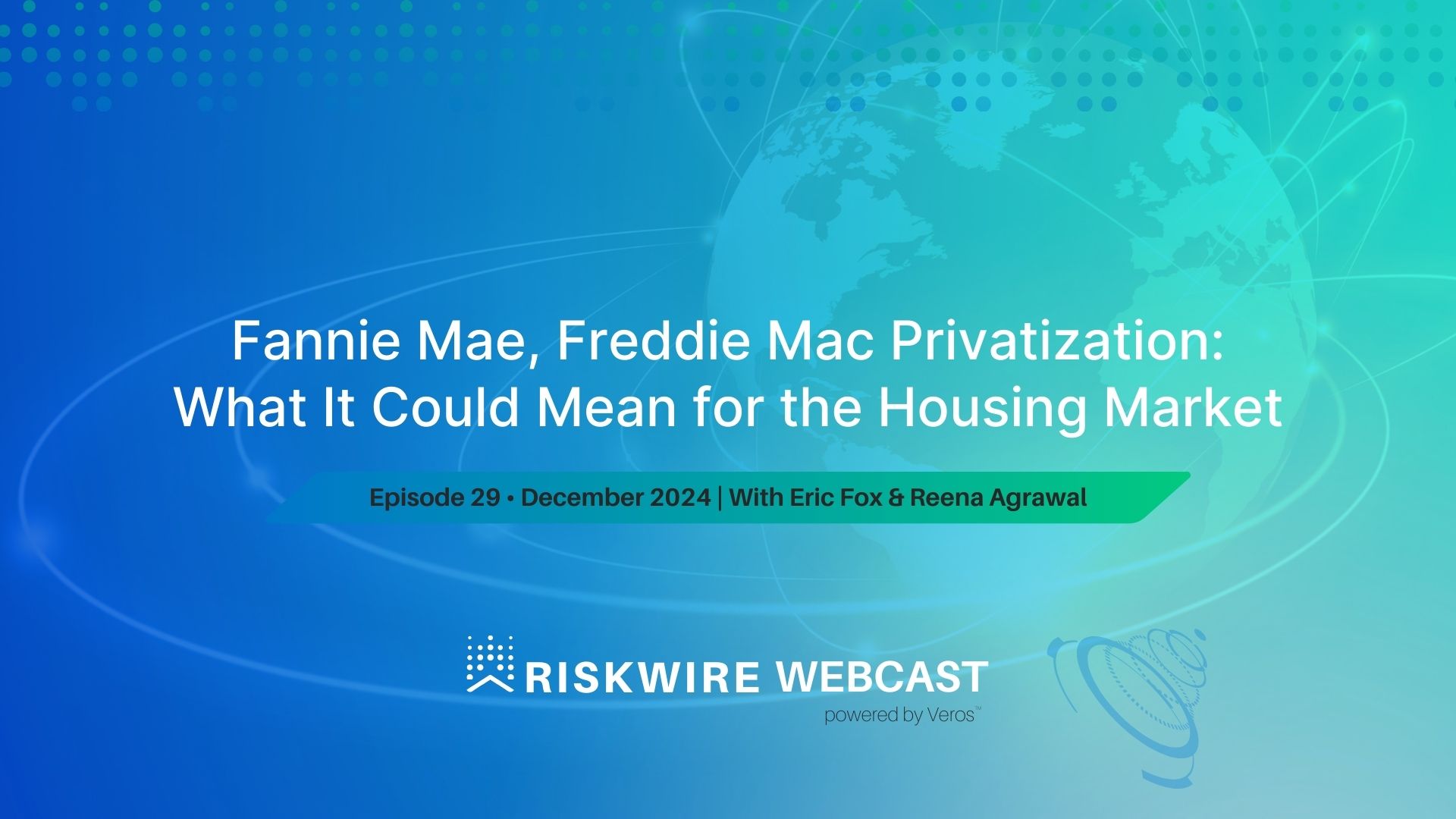 Fannie Mae, Freddie Mac Privatization: What It Could Mean for the Housing Market